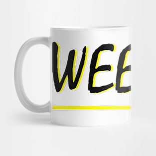 design art quote "weeken" Mug